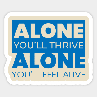 Alone Introverts Sticker